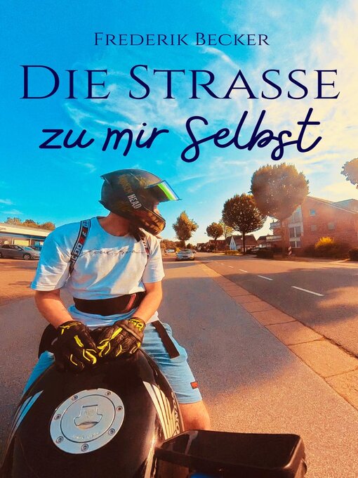 Title details for Die Strasse zu mir selbst by Frederik Becker - Available